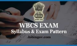 WBCS Syllabus and Exam Pattern for Prelims & Main Exam