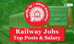 Railway Highest Salary Posts in India 2022: Check Railway Job Salary