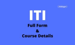 ITI Full Form, Eligibility, Course Fee, Top Colleges