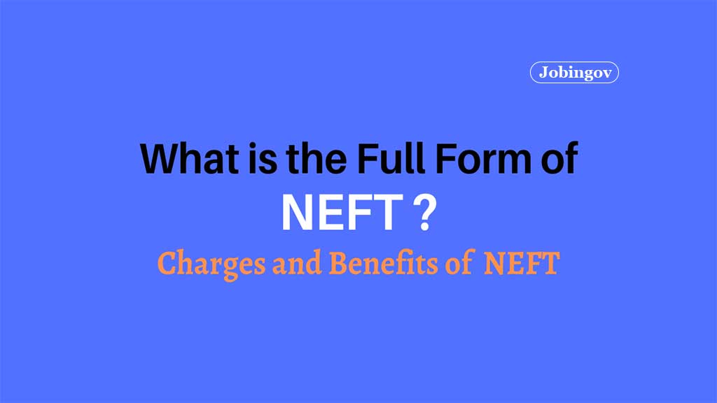 neft-full-form-charges-benefits