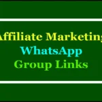 affiliate marketing whatsapp groups