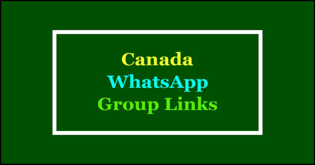 canada whatsapp groups