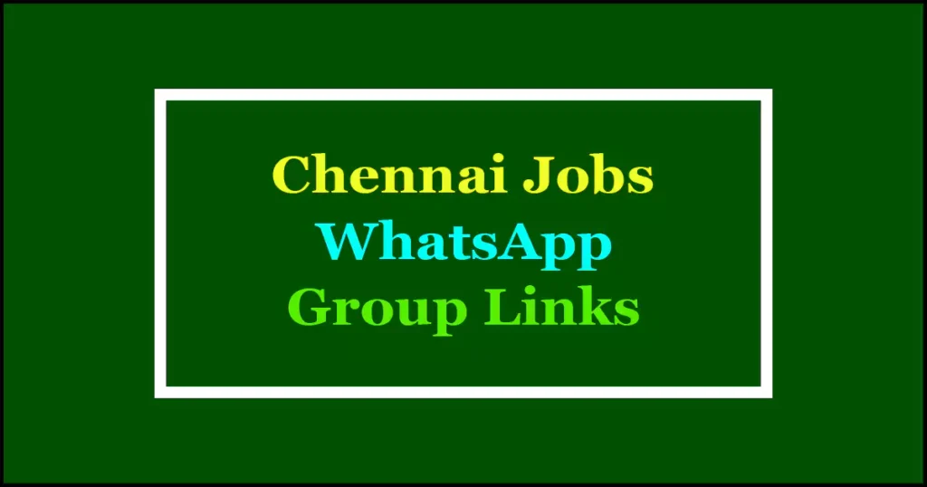 chennai jobs whatsapp groups