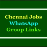 chennai jobs whatsapp groups