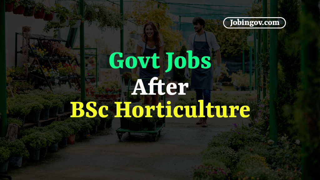 government-jobs-after-bsc-horticulture