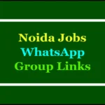 noida jobs whatsapp groups