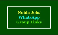 Active Noida Jobs WhatsApp Group Links 2025