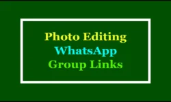 Active Photo Editing WhatsApp Group Links 2025