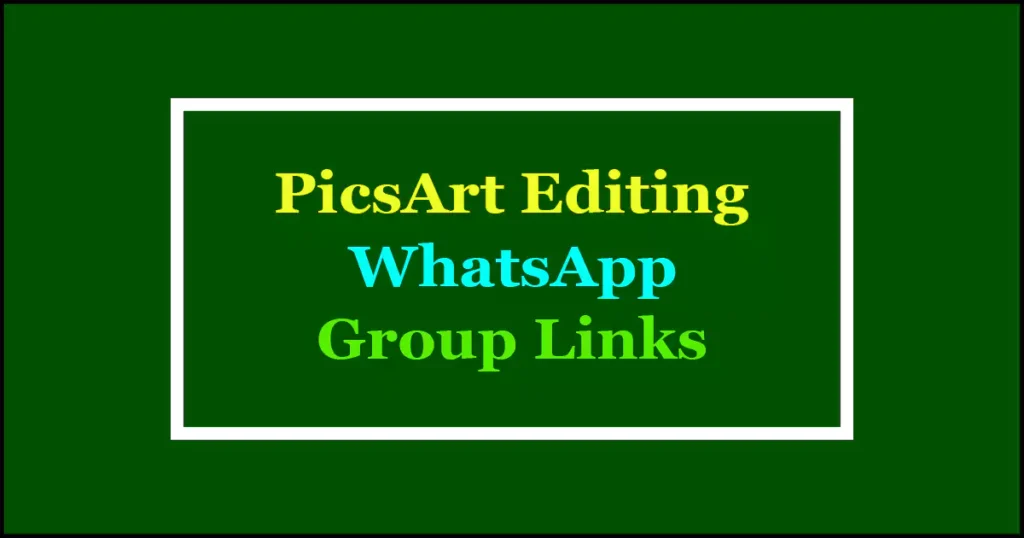 picsart editing whatsapp groups