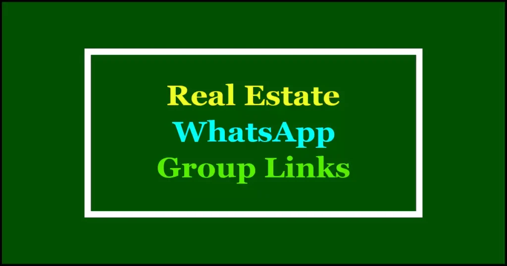 real estate whatsapp groups