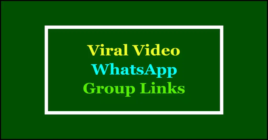 viral video whatsapp groups