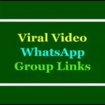 viral video whatsapp groups