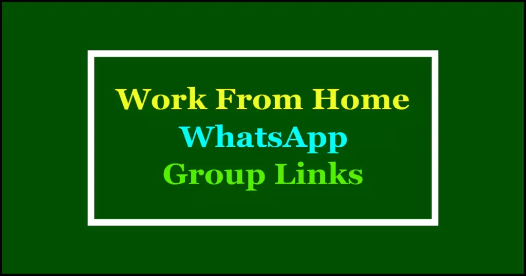 work from home whatsapp groups