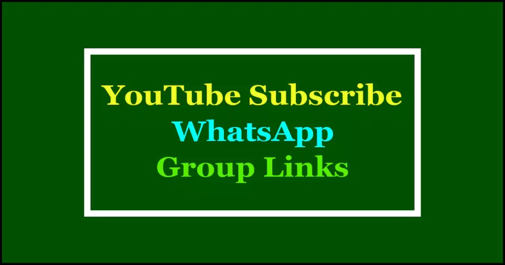 YouTube Subscribe WhatsApp Groups